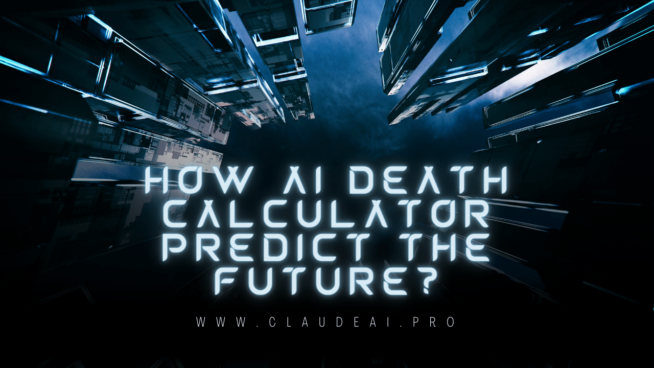 How AI Death Calculator Predict the Future?