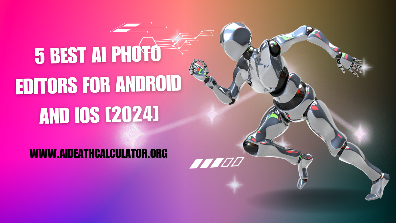 5 Best AI Photo Editors for Android and iOS [2024]