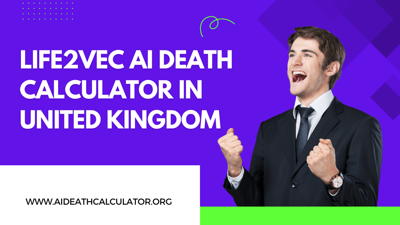 Life2Vec AI Death Calculator in United Kingdom