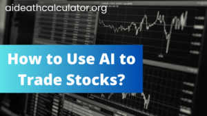 How to Use AI to Trade Stocks?