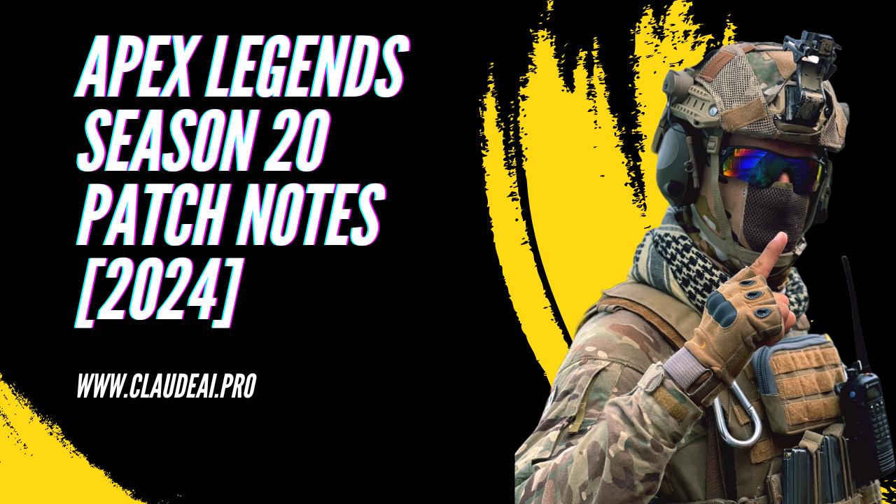 Apex Legends Season 20 Patch Notes 2024