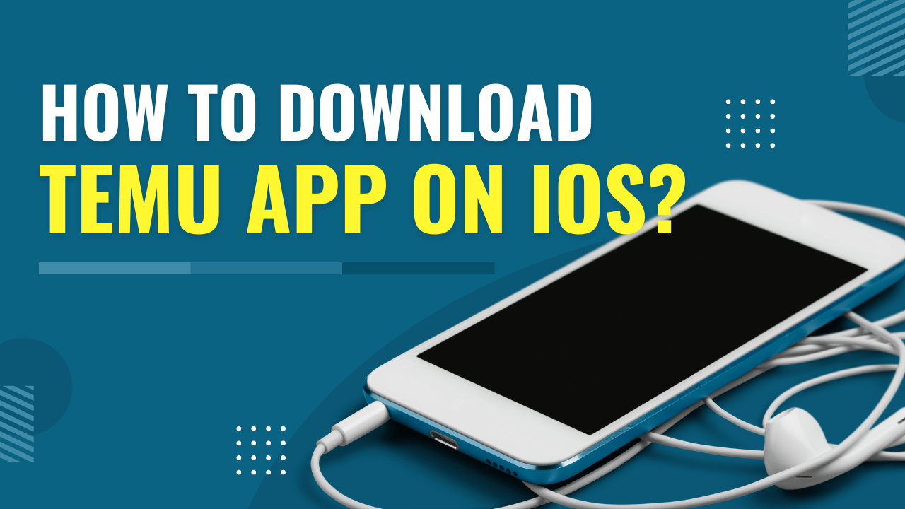 How to Download TEMU App on iOS