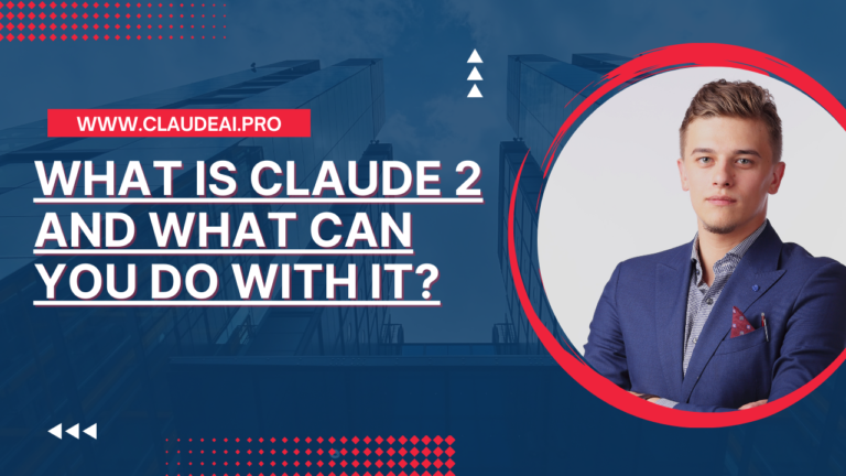 What Is Claude 2 and What Can You Do With It